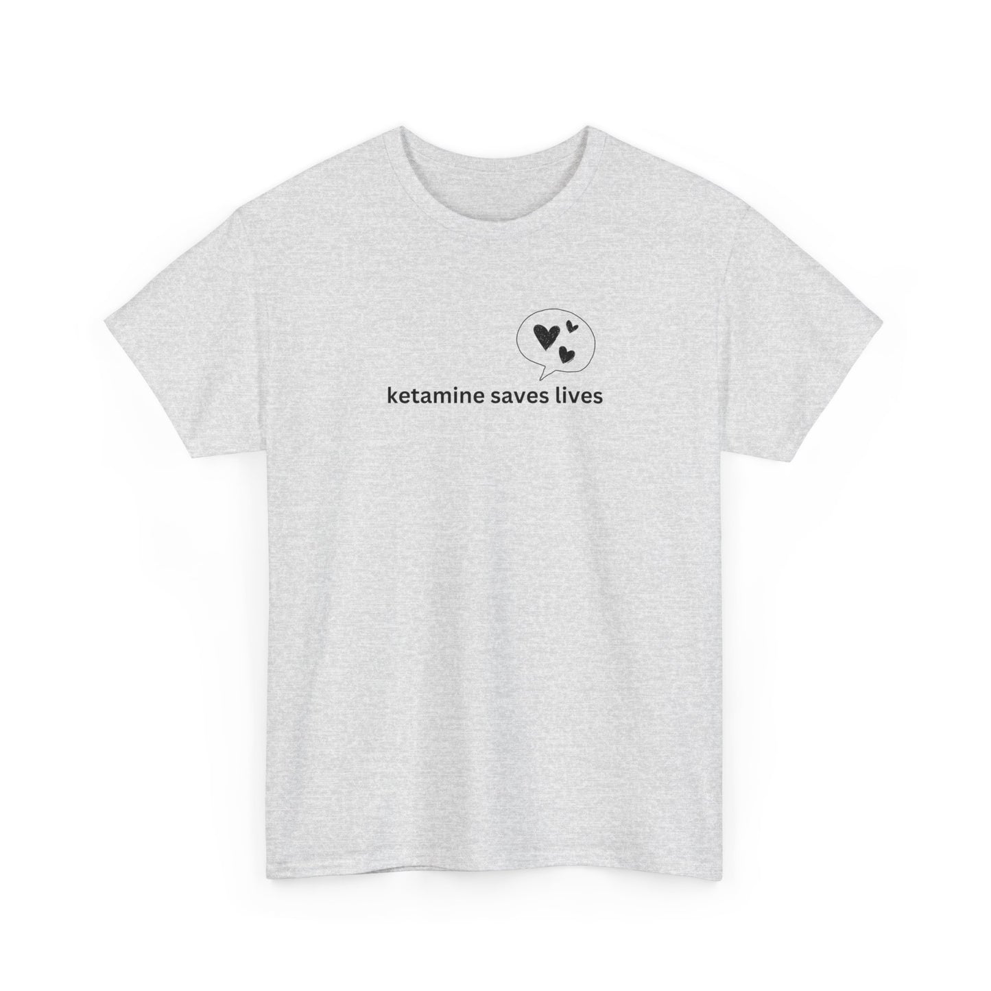 Ketamine saves lives unisex cotton t-shirt