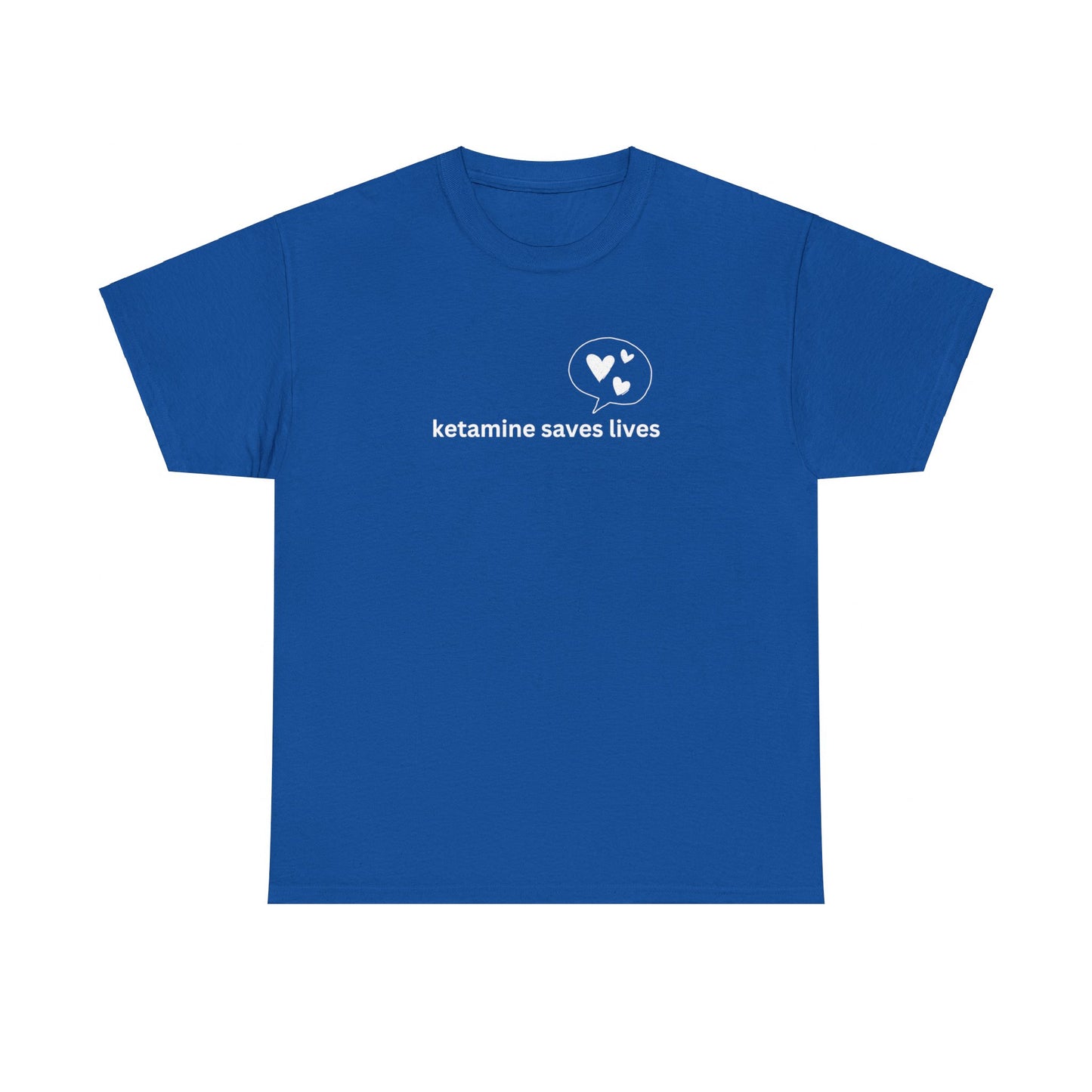 Ketamine Saves Lives unisex cotton tshirt (dark colors/white text)